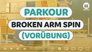 Parkour - Broken Arm Spin Vor&uuml;bung - Sportunterrichtsmaterial von WIMASU