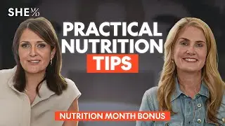 Bite-Sized Nutrition Tips You&rsquo;ll Actually Use : She MD Nutrition Month Bonus | SHE MD