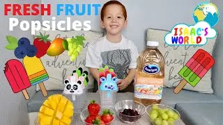 Homemade Fresh Fruit Popsicles | Healthy Eating For Children | Isaac Makes Fresh Fruit Popsicles