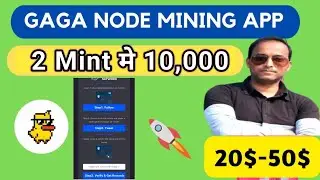 Gaga Node 10000 coin शिर्फ 2 mint में|New and Old sabhi के liy@Cryptotabrez