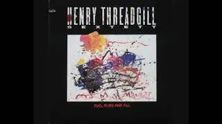 Henry Threadgill Sextett &lrm;&ndash; Rag, Bush And All (1989 - Album)