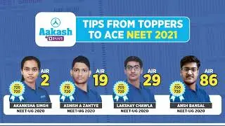 Tips From Toppers to Ace NEET 2021 |  Toppers' Strategy to Crack NEET like a Pro