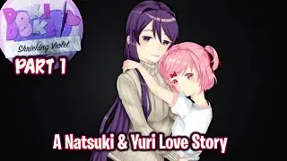 A Natsuki & Yuri Love Story!!!!(Part 1)(DDLC Shrieking Violet MOD)(DEMO)