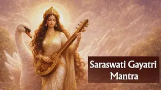 Mantra for Study Success | Saraswati Gayatri Mantra for Sharp Memory