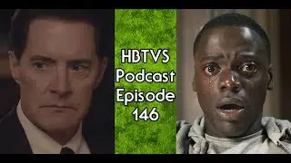 HBTVS Podcast Episode 146: 2017 Wrap-up Part 2
