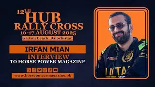 @TeamSultan's racer Irfan Mian | Interview to HorsePower Magazine | Hub Rally Cross