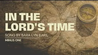 IN THE LORD'S TIME | Minus One