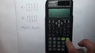 How to perform matrix multiplication using Casio FX-991ES PLUS