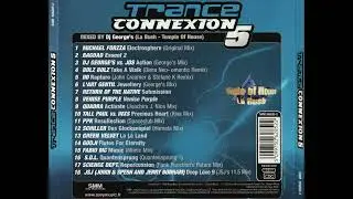 Trance connexion 5  ( 2002 ) 💿🎧Mixed by Dj george's  🎧💿 ( la bush - temple of house )