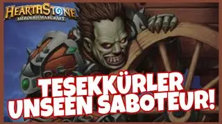 [Hearthstone] Teşekk&uuml;rler Unseen Saboteur