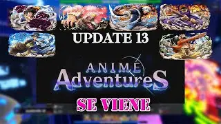 SE VIENE LUFFY GEAR 4 EN  LA ACTUALIZACION 13 DE ANIME ADVENTURES - PREPARATE - ROBLOX
