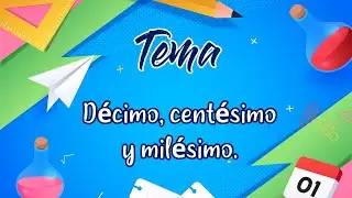 ⭐D&Eacute;CIMO CENT&Eacute;SIMO Y MIL&Eacute;SIMO | DESAFIOS MATEM&Aacute;TICOS🕘