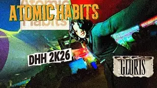 ATOMIC HABITS - GLORIS | Prod by Kadam| YOUNGSTAR | DHH 2K26