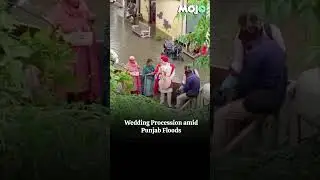 #watch: Wedding Procession Amid Punjab Floods