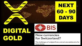 DIGITAL GOLD - XRP; MASSIVE CBDC FLOW; PRICE TO SURGE; NEXT 60-90 DAYS; RIPPLE XRP NEWS ; XRP update