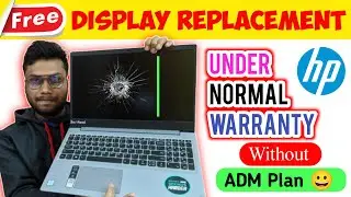 Damage Laptop Display Replacement Under Normal Warranty | Laptop Display change without ADM Plan HP