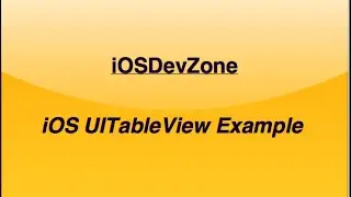 iOS UITableView Example For Beginners by iOSDevZone