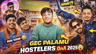 GEC PALAMU HOSTELERS QnA 2025 😂🔥 | Episode 1 - WHOM WOULD YOU LIKE TO DATE 🌹 🤯 