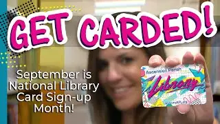 Get Carded at Ascension Parish Library