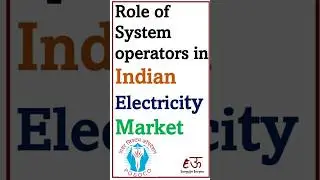 Role Of System Operators or Load dispatch center in Indian Electricity Market #currentaffair