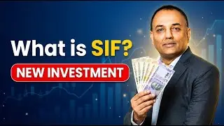 SIF Explained: SEBI&rsquo;s New Investment Option Beyond Mutual Funds @The.Excelist