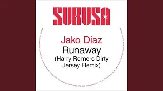 Runaway (Harry Romero Dirty Jersey Extended Remix)