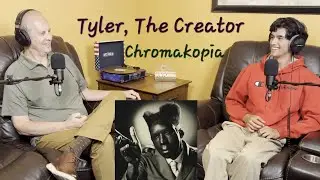 Dad Reacts to Tyler, The Creator: Chromakopia