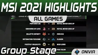 MSI Highlights Day 2 All Games MSI 2021 by Onivia