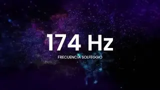 174 Hz Frecuencia Solfeggio - M&uacute;sica para eliminar el dolor F&Iacute;SICO y ENERG&Eacute;TICO (Anest&eacute;sico Natural)