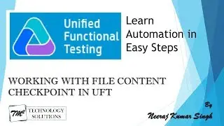 Tutorial 19 | Working with File Content Checkpoint in UFT by Neeraj Kumar Singh