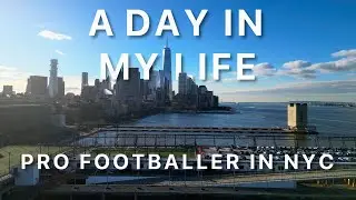 A Day in the Life of a Pro Footballer in NYC | Offseason Edition – Part II