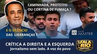 Caminhada de Nikolas, sil&ecirc;ncio de l&iacute;deres e a hipocrisia pol&iacute;tica | Fala Rio