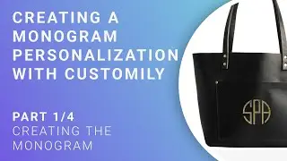 Personalized Monogram Tutorial - Part 1/4 - Creating the monogram