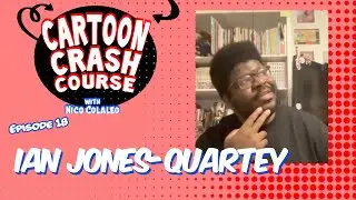Special Guest Creator IAN JONES-QUARTEY of OK K.O.! Let's Be Heroes!