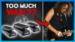Does Kirk Hammett use TOO MUCH Wah? - The Lowdown