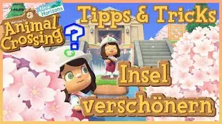 Tipps & Tricks: Insel versch&ouml;nern + Inspirationen - Animal Crossing New Horizons