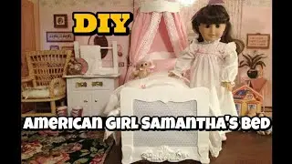 American Girl Beforever Half Canopy Bed ⭐ DIY Project