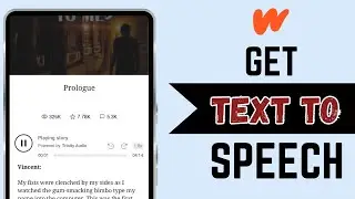 How to Get Text-to-Speech on Wattpad 2025 [New Method] A Step-by-Step Guide