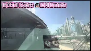 Dubai metro 🚇 IBN Batuta / part 2 / travel