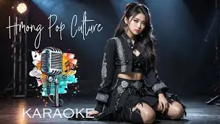 Hmong Music | Ua Siab Tso Tseg |  Karaoke | Hmong Pop Culture