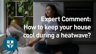 Expert Comment: How to keep your house cool during a heatwave?