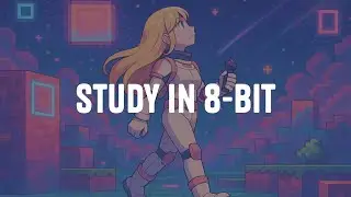 🎮 Pixel Peace | Ambient Video Game Lofi for Study Sessions