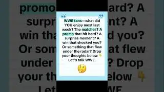 What Was the BEST Thing in WWE Last Week? 🤔🔥