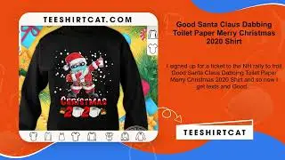 Good Santa Claus Dabbing Toilet Paper Merry Christmas 2020 Shirt