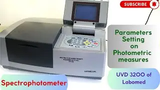 How to use spectrophotometer? Step by step practical. Parameters setting on photometric measures