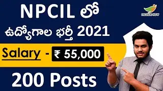 NPCIL Recruitment 2021 in Telugu | Salary ₹ 55,000 | 200 Posts | Central Govt Jobs 2021