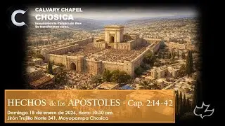 CALVARY CHAPEL CHOSICA: Culto Dominical 25ENE2025 Hechos 2:14-42 Ps Danilo