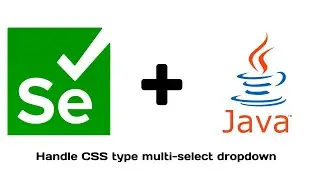 Automate CSS drop-down(multi-select) using Selenium and Java | Java + Selenium core operations