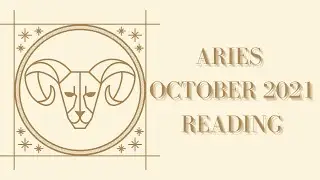 Aries October 2021 Horoscope Reading | Aries Oct 2021 Horoscope
