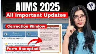 IMPORTANT UPDATES | Correction Window | Form Status? | Admit Card | AIIMS B.Sc Nursing & Paramedical